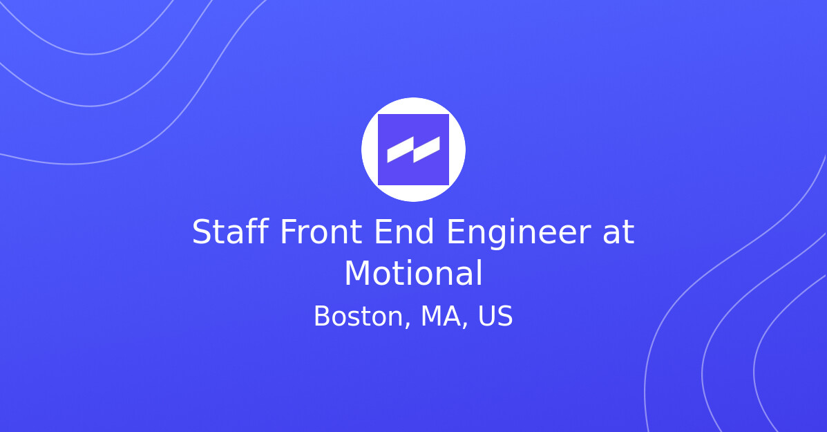 Staff Front End Engineer at Motional - EV.Careers